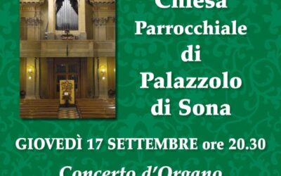 FESTIVAL ORGANI STORICI – CHIESA PARROCCHIALE PALAZZOLO DI SONA 17 SETTEMBRE 2026